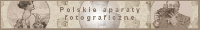 Kolekcja Polsk­ich Aparatów Fotograficznych 